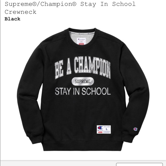 supreme champion stay in school crewneck